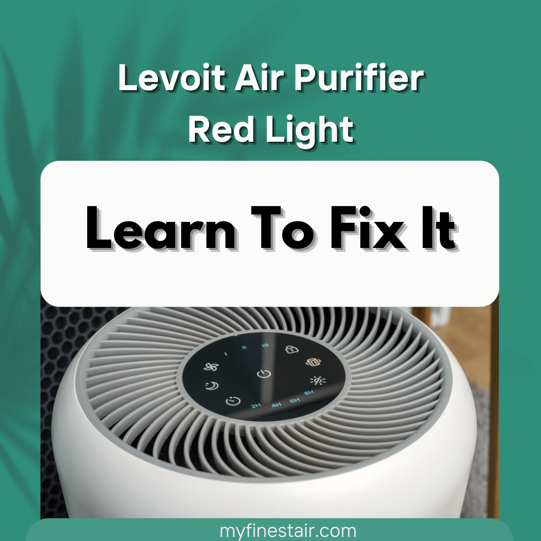 Levoit Air Purifier Red Light - Learn To Fix It