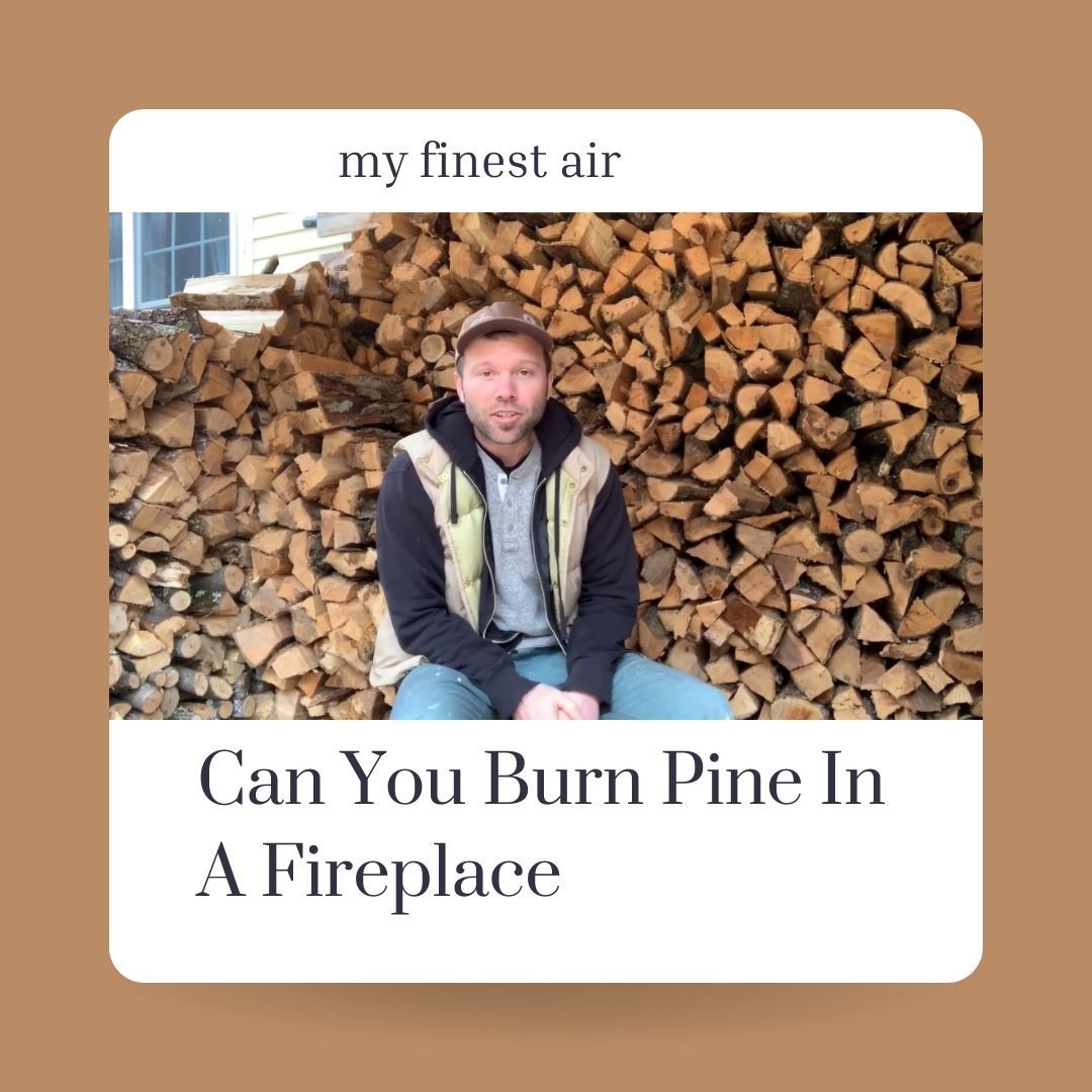 Can You Burn Pine In A Fireplace