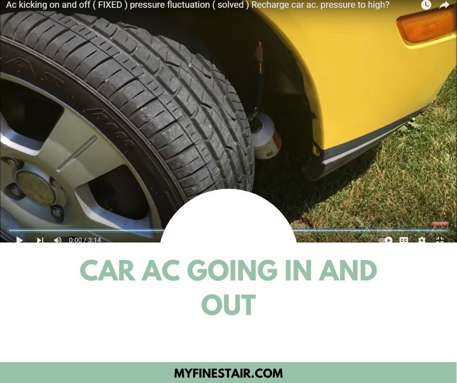 Car AC Going In And Out: Lets Fix It