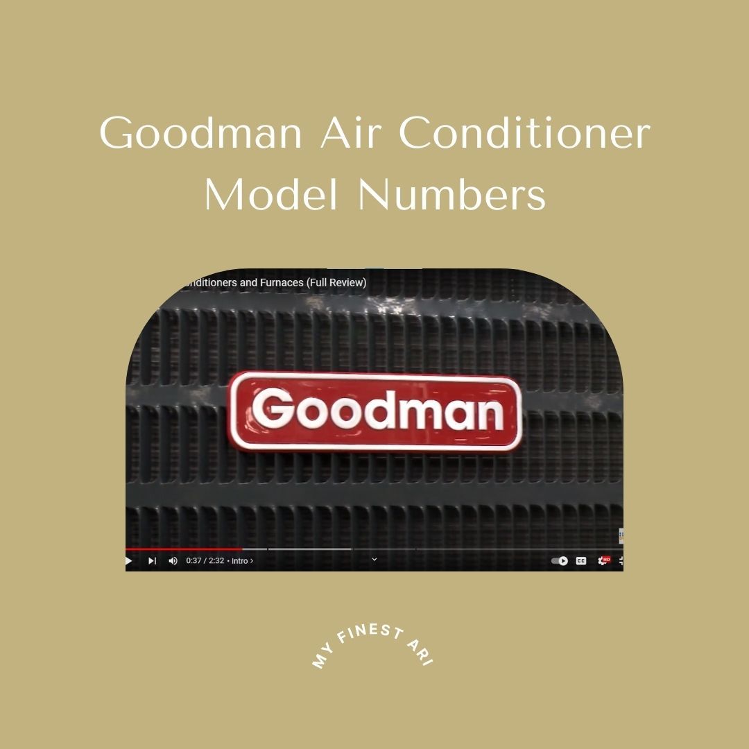 Goodman Air Conditioner Model Numbers