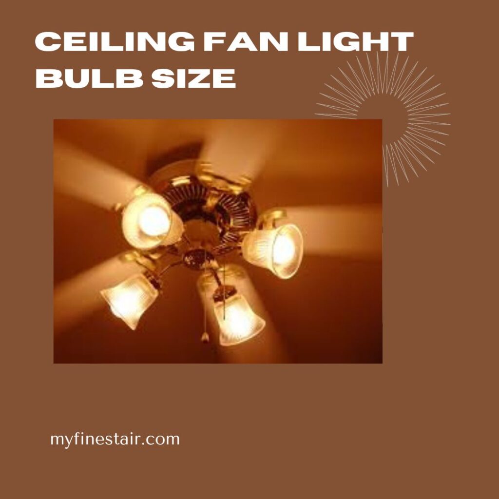 Ceiling-Fan -Light -Bulb -Size